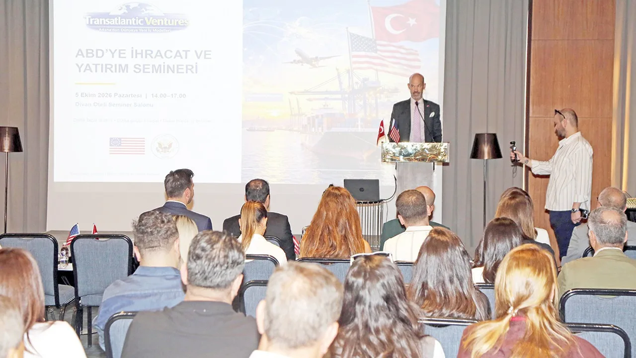 Adana’da ABD pazarına ihracat ve yatırım semineri düzenlendi